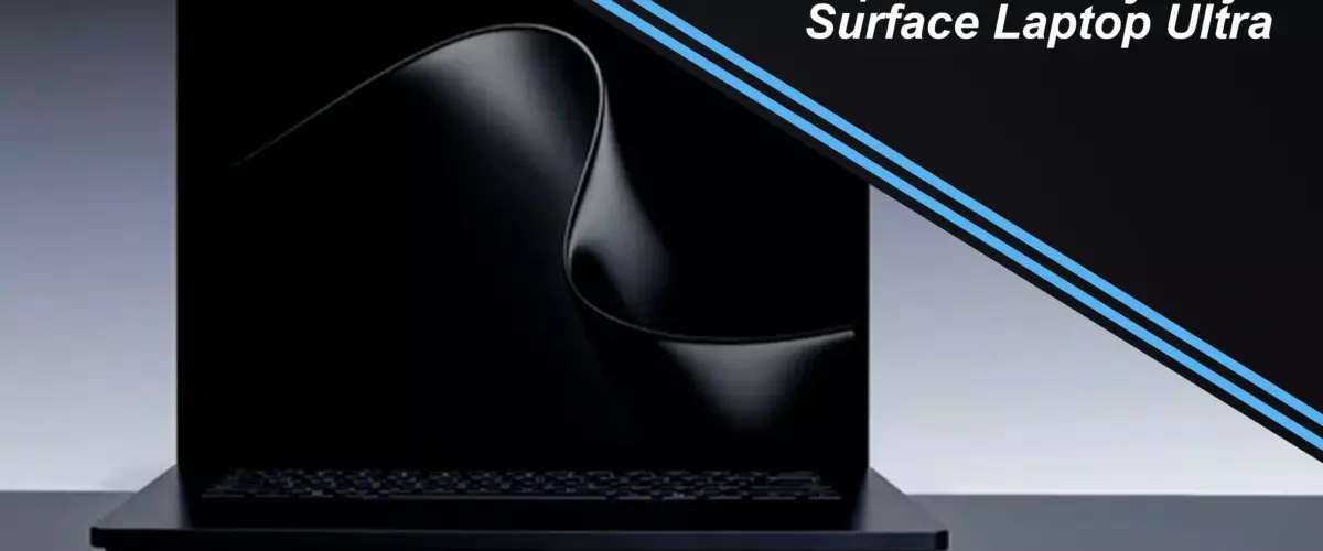 Мощнейший ноутбук Surface Laptop Ultra 1 Мощнейший ноутбук Surface Laptop Ultra